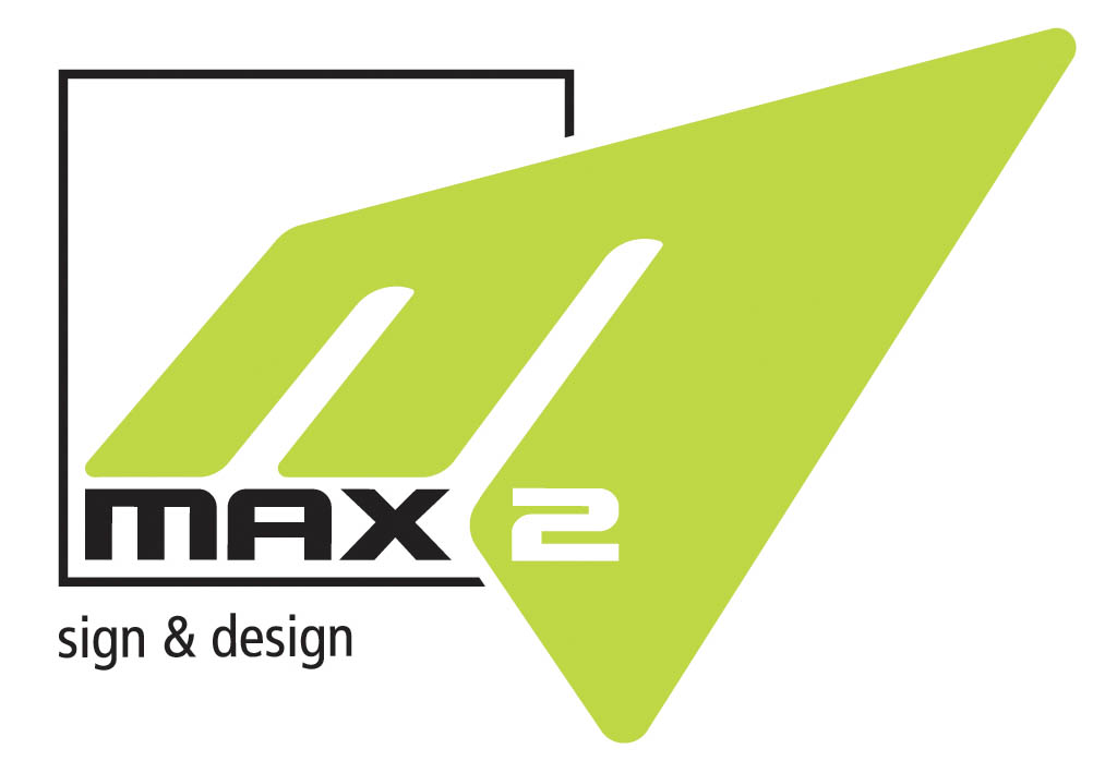 max2 sign & design